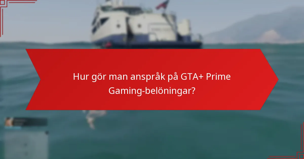 Hur gör man anspråk på GTA+ Prime Gaming-belöningar?